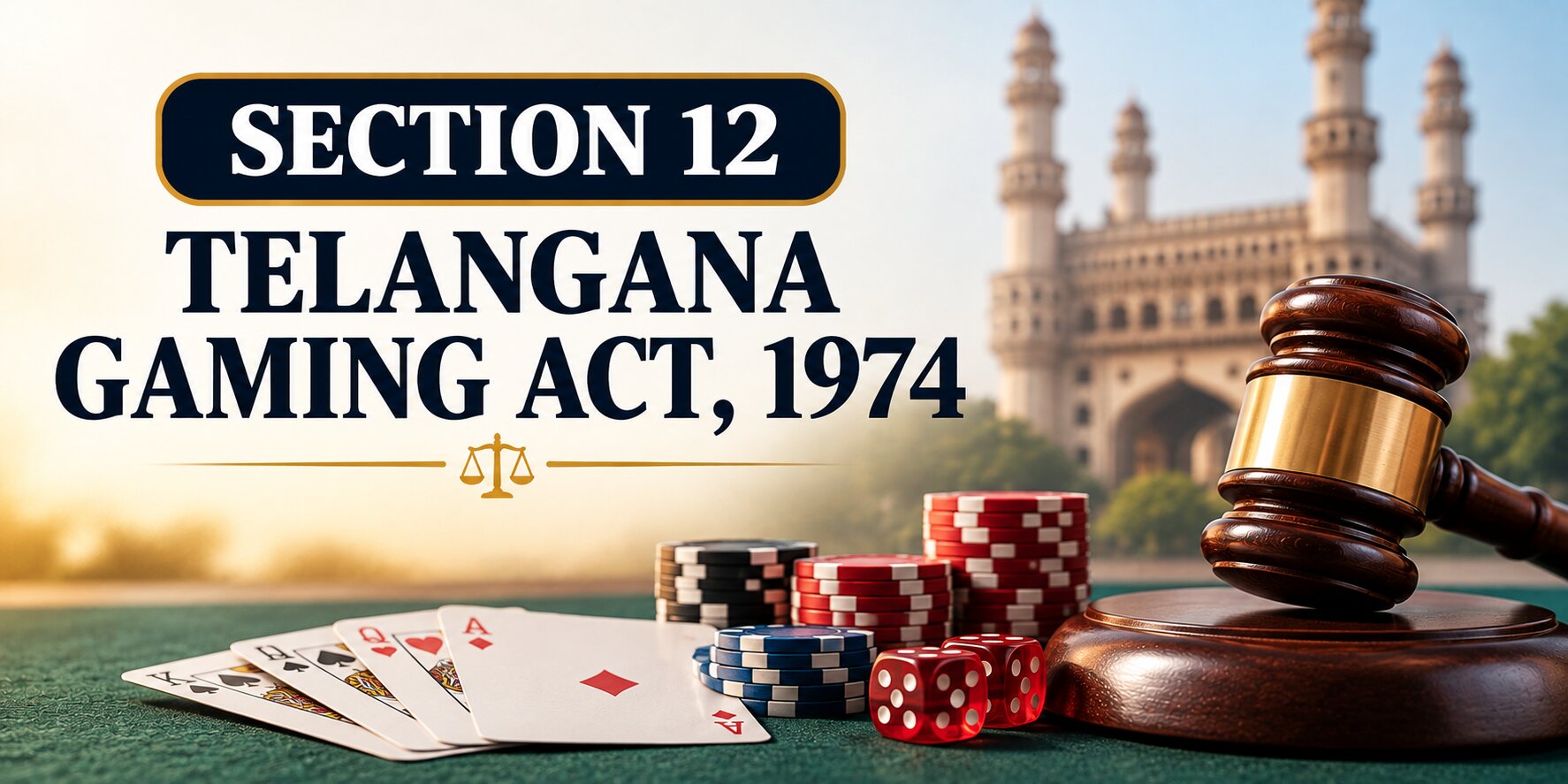 Section 12 – Telangana Gaming Act, 1974
