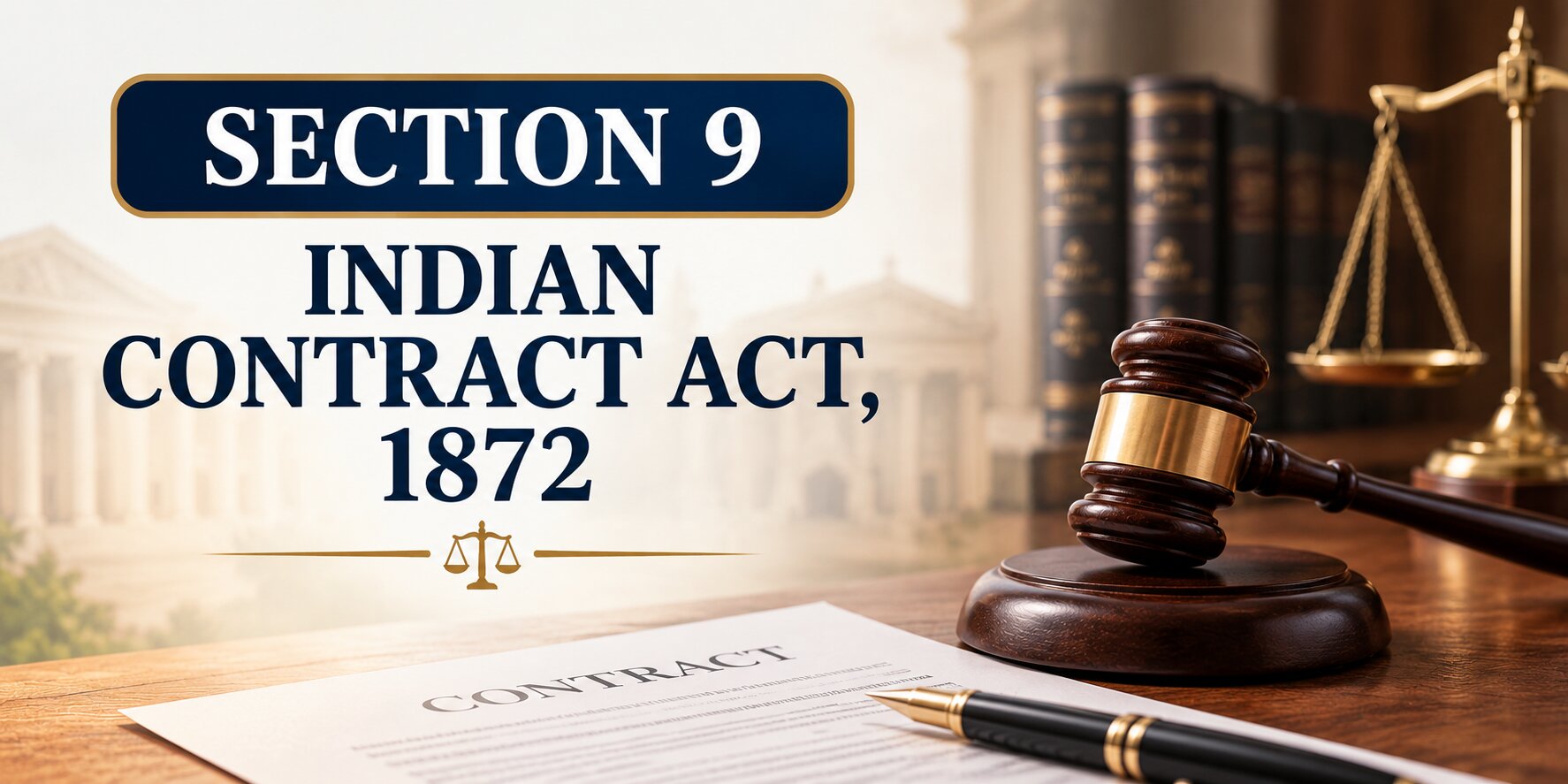 Section 9 - Indian Contract Act, 1872 section 9 indian contract act 1872